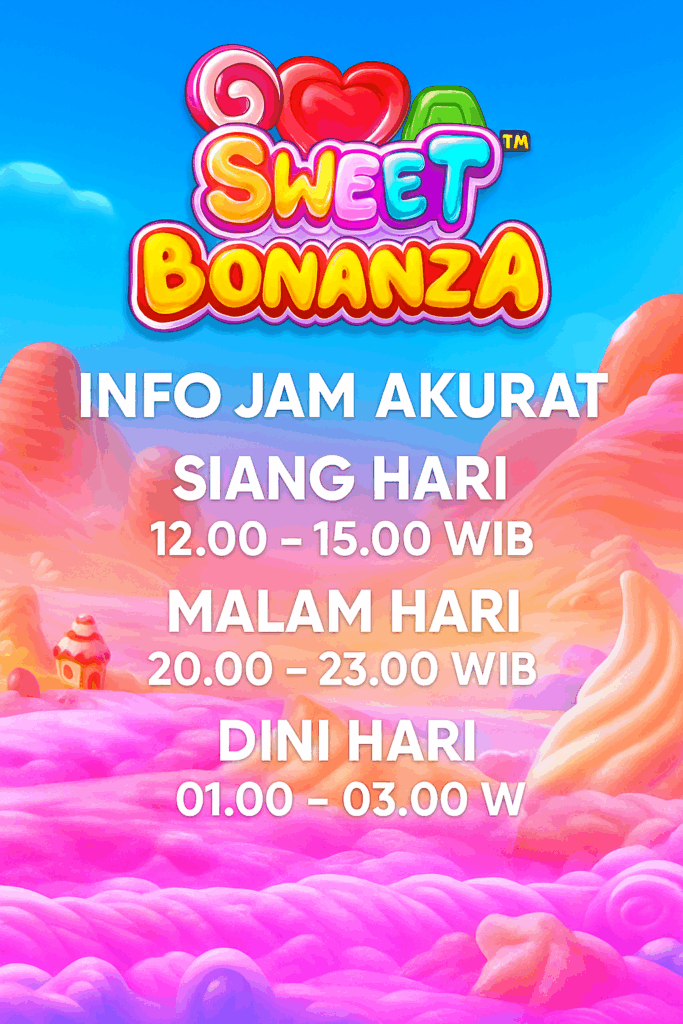 Info Jam Akurat : Bermain Sweet Bonanza